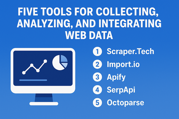 5 Tools That Simplify Data Collection for Developers and Marketers